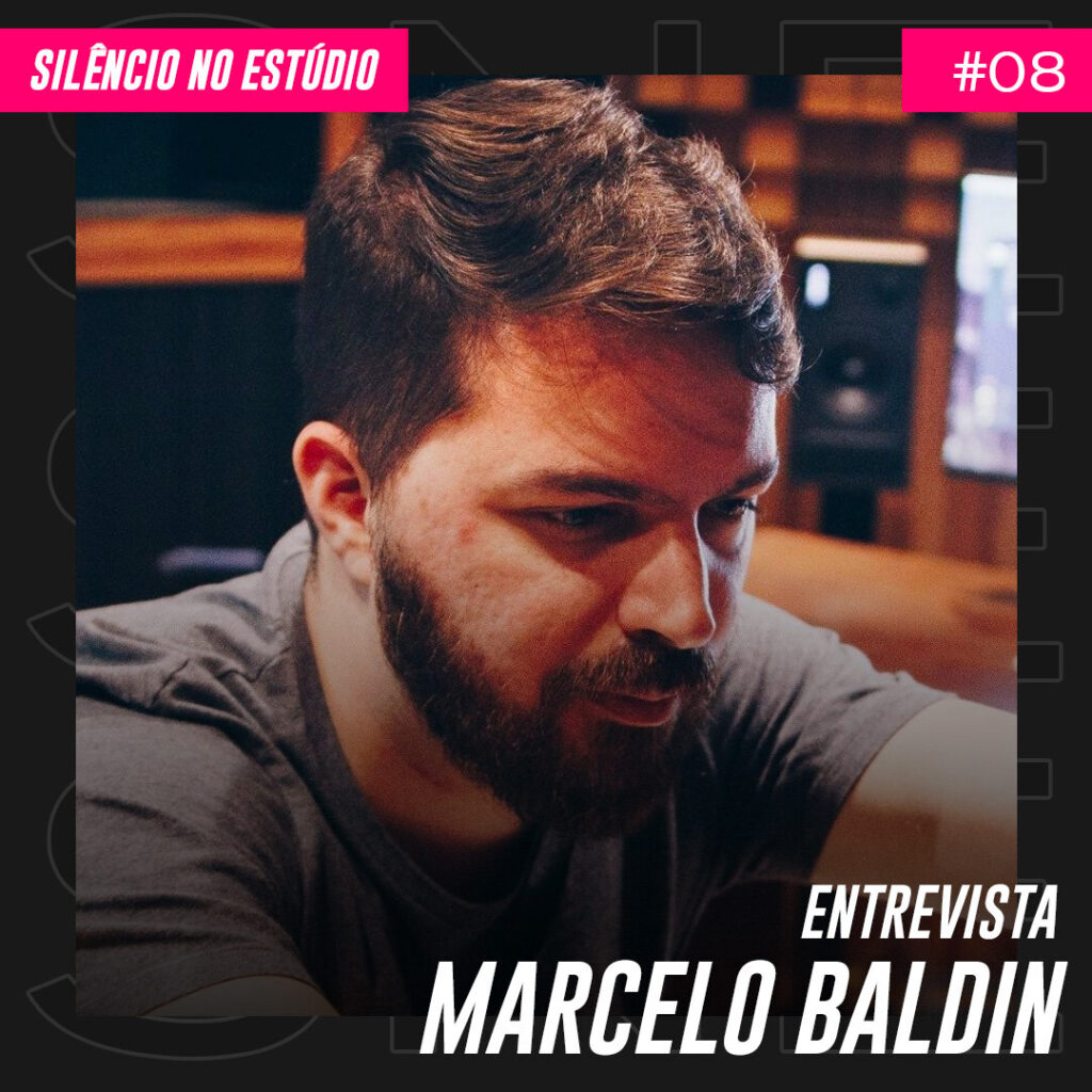 Episódio #08 – Entrevista – Marcelo Baldin
