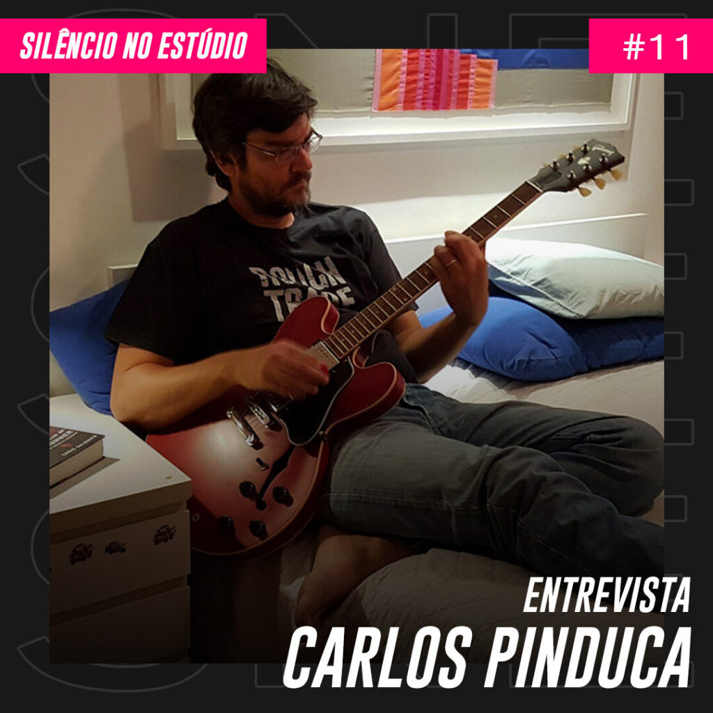 Episódio #11 – Entrevista – Carlos Pinduca (Maskavo Roots, Prot(o), RoliMan)