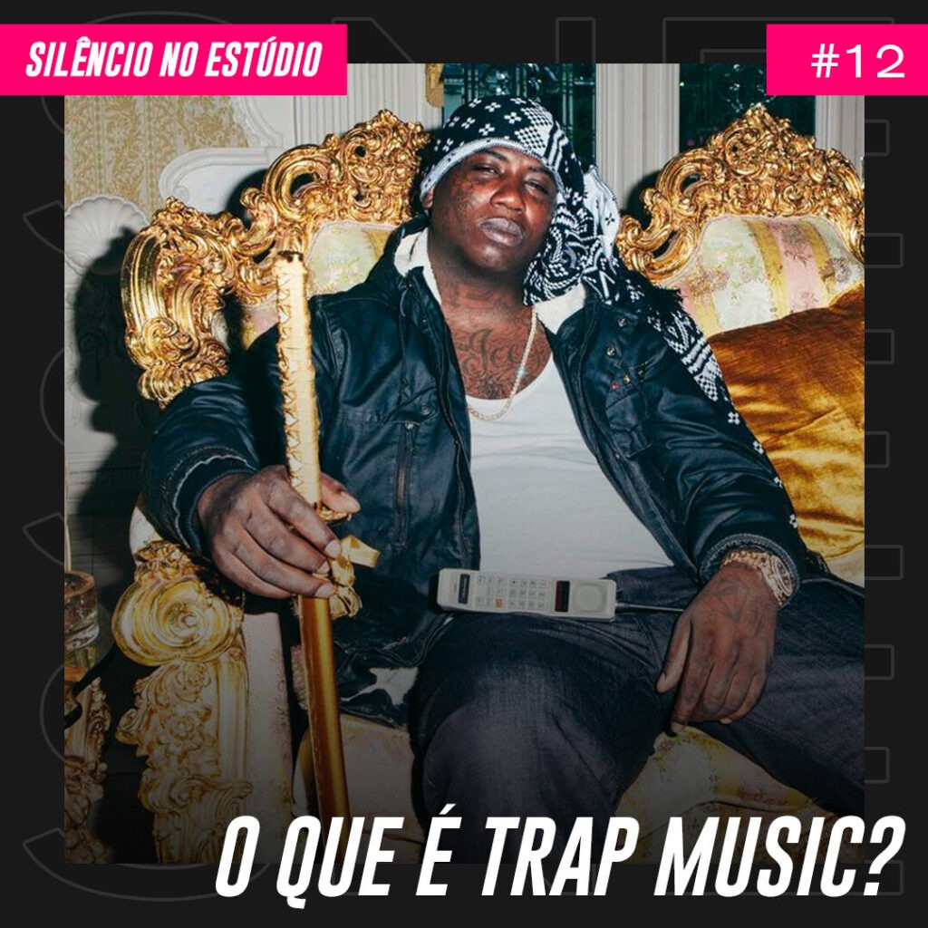 Episódio #12 – O Que é Trap Music?