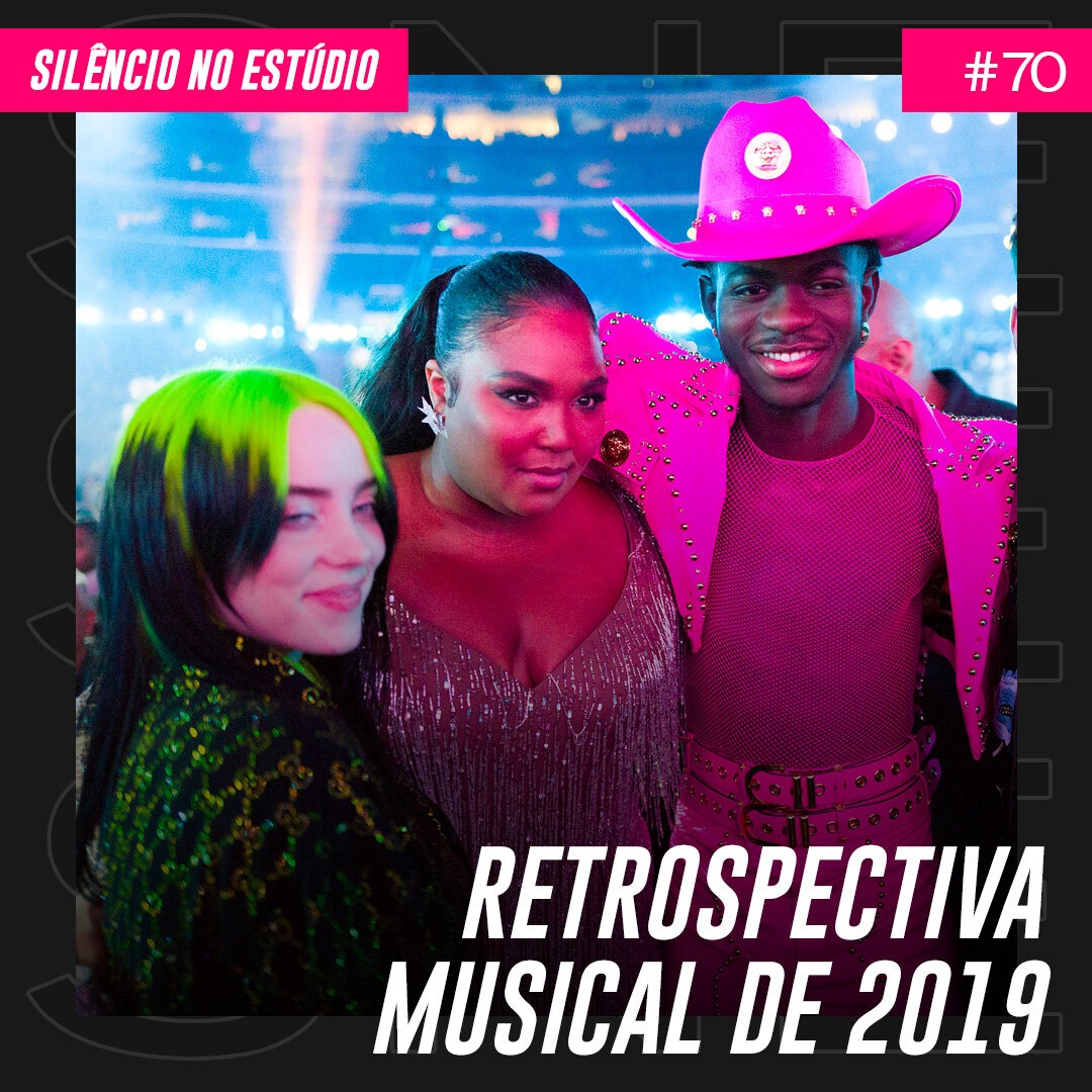 Episódio #70 – Retrospectiva Musical de 2019