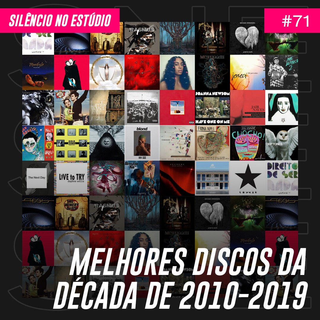 Episódio #71 – Melhores Discos da Década (2010-2019)