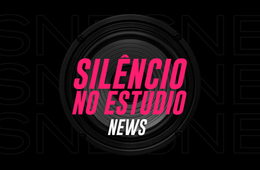 Newsletter – Silêncio no Estúdio Vol. 90