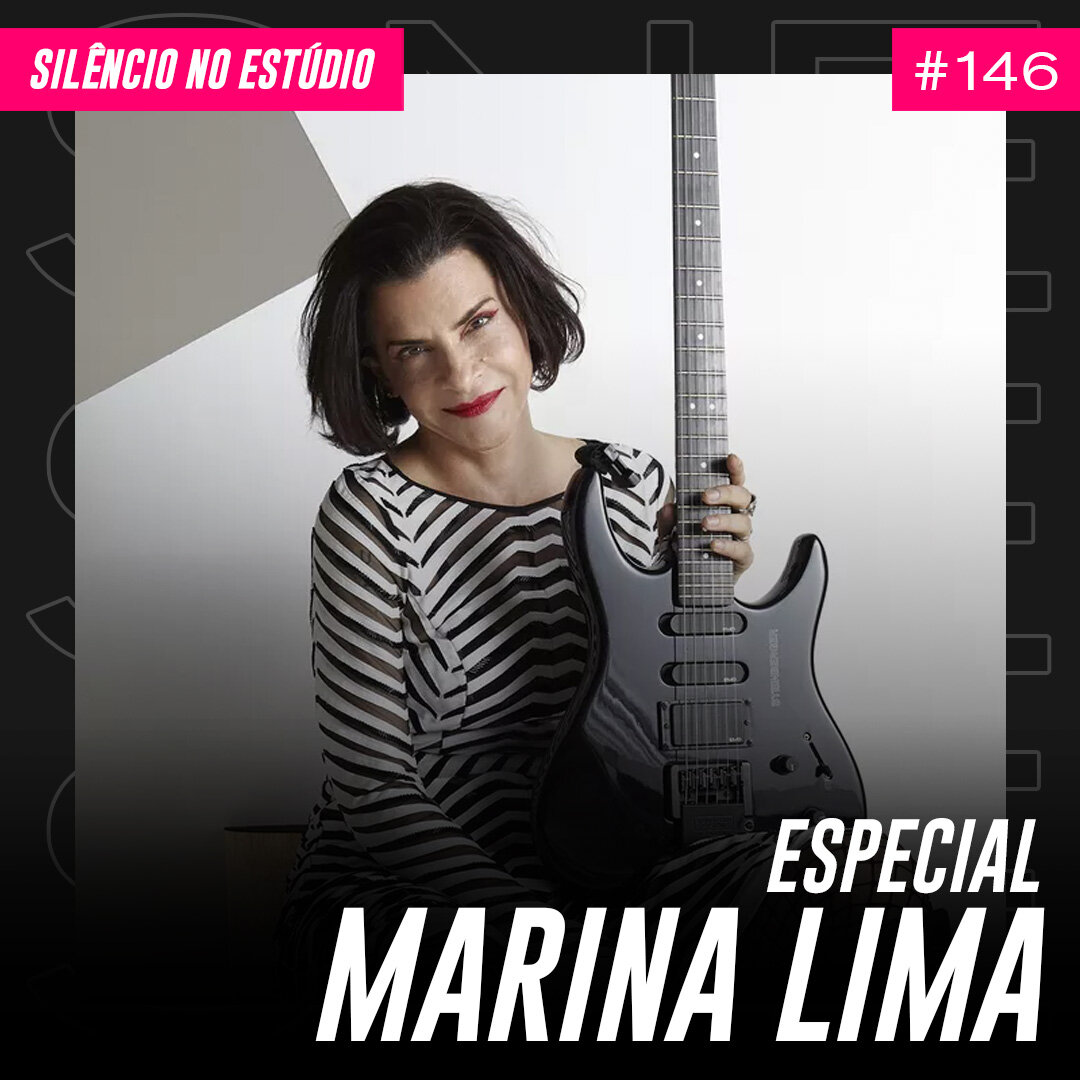 Episódio #146 – Especial Marina Lima