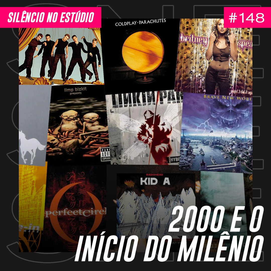 Episódio #148 – 2000 e o Início Do Milênio