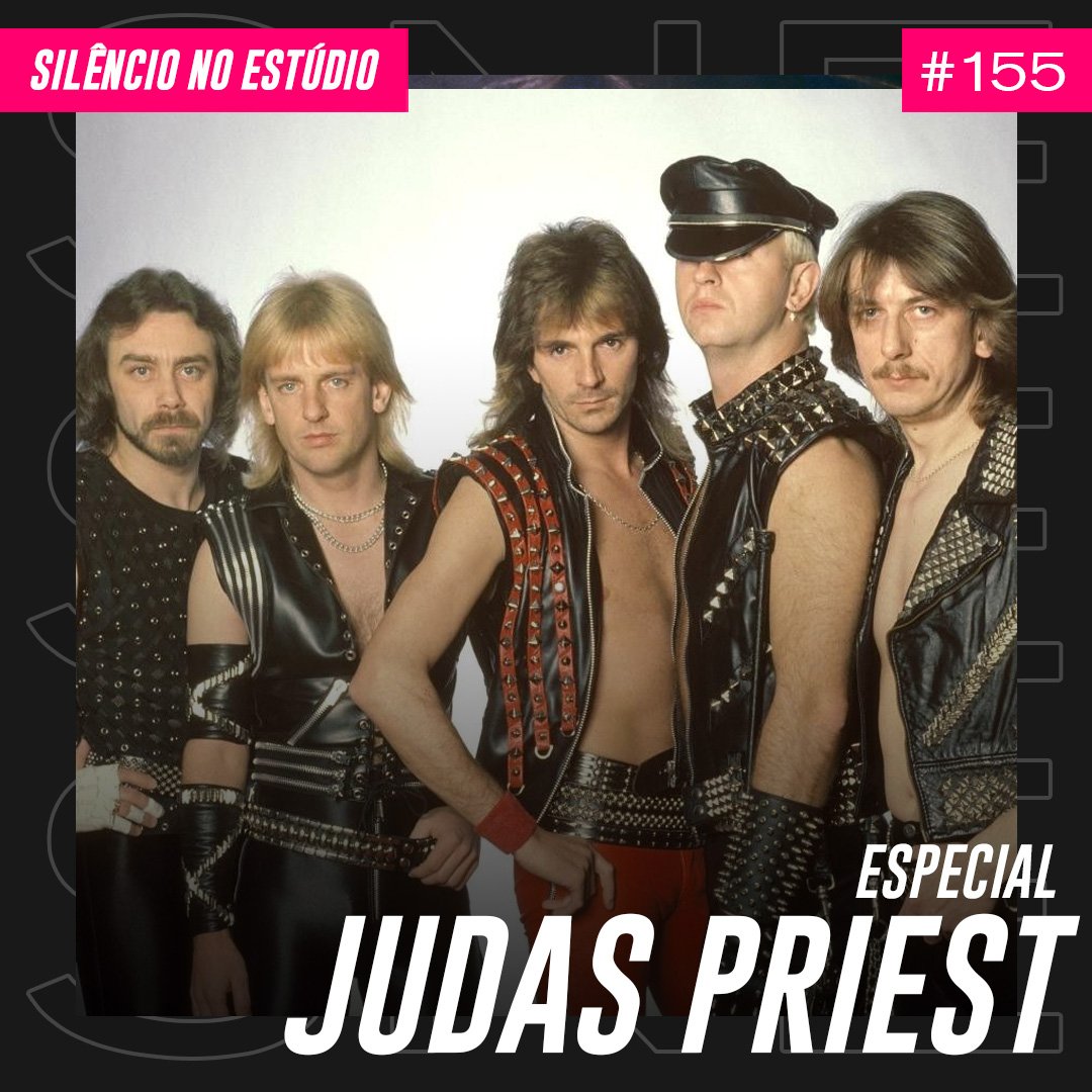 Episódio #155 – Especial Judas Priest