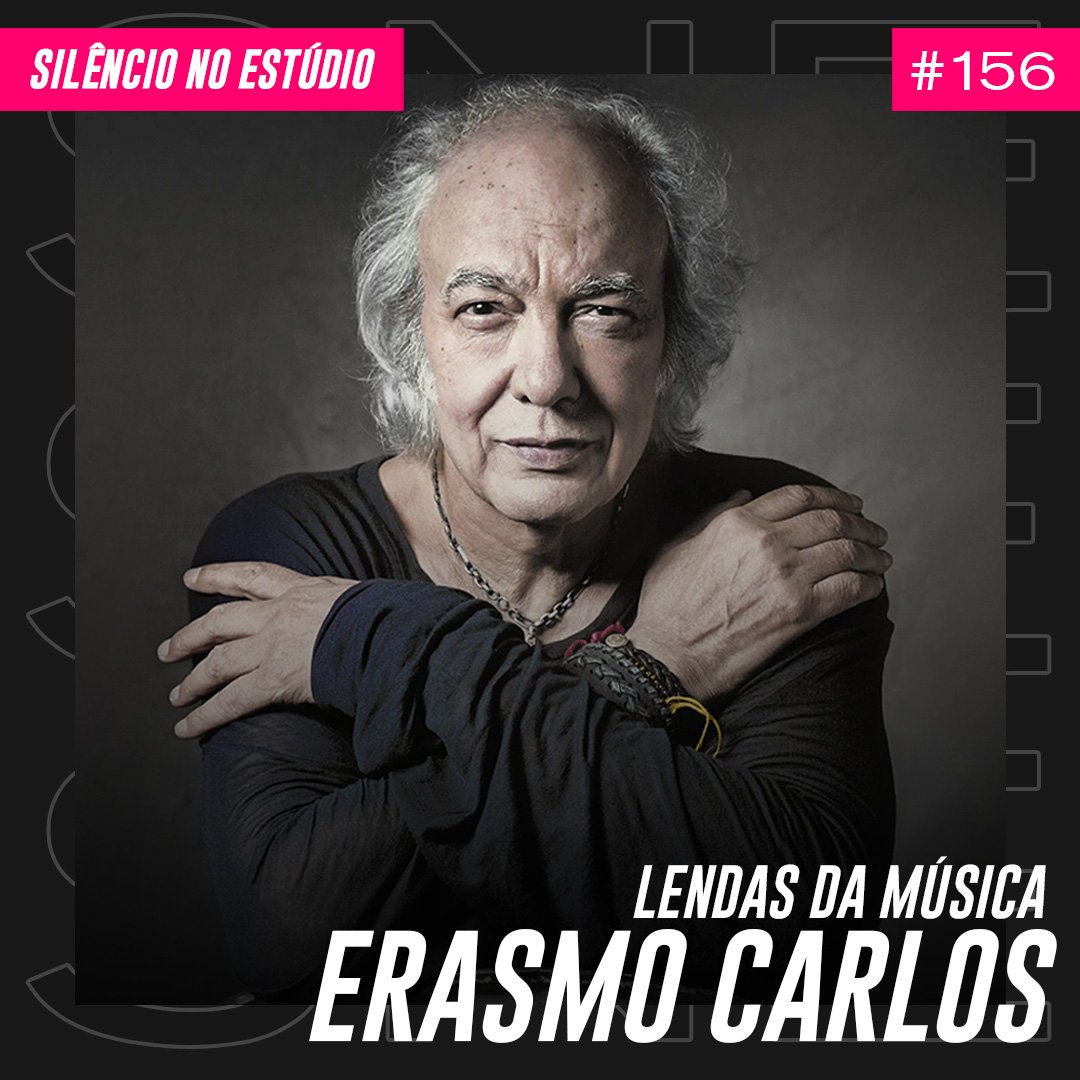 Episódio #156 – Lendas da Música – Erasmo Carlos