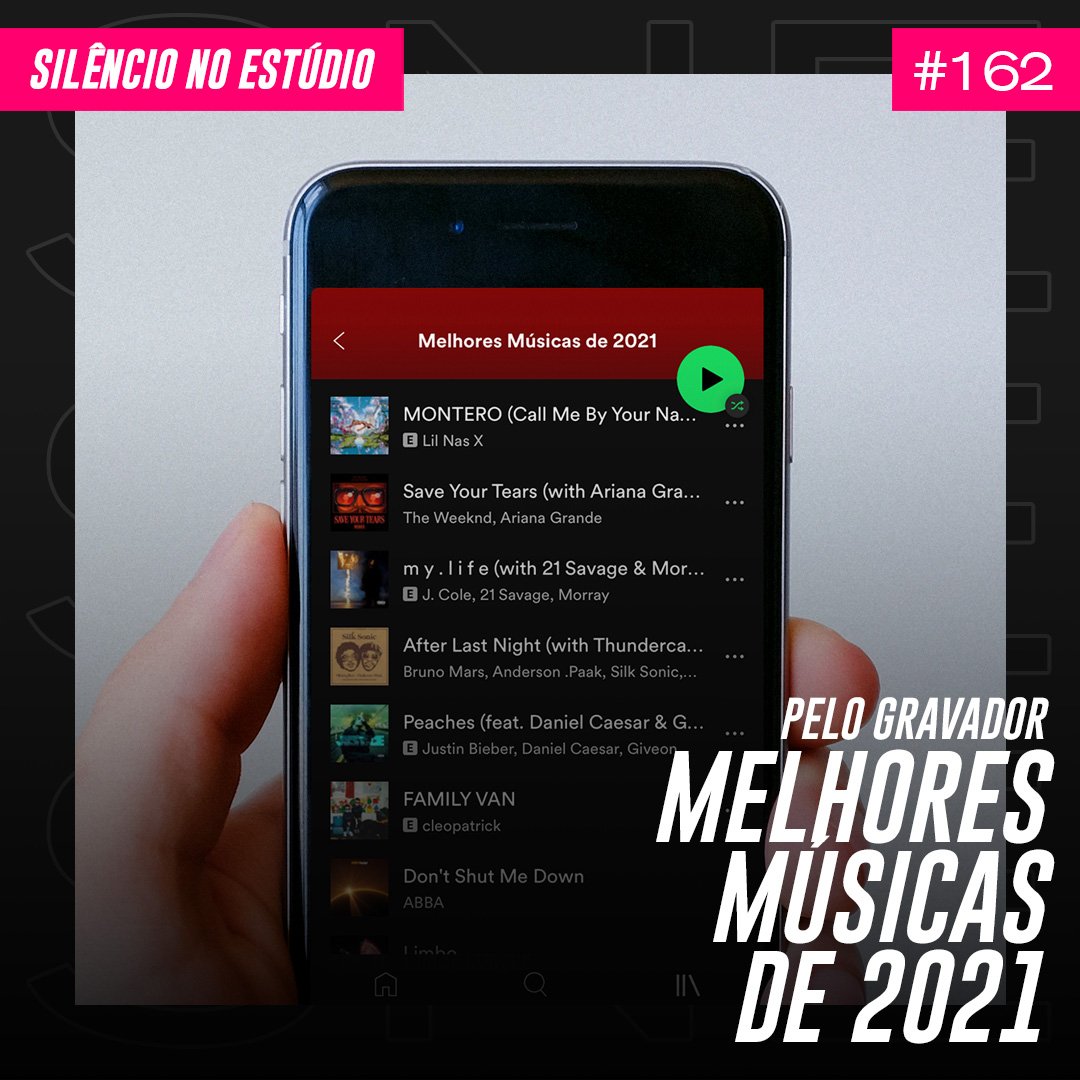 Episódio #162 – Pelo Gravador – Melhores Músicas de 2021