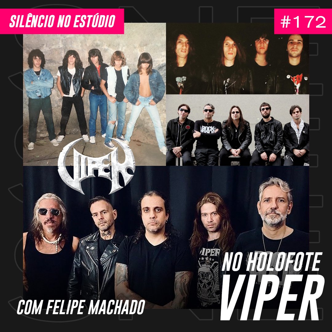 Episódio #172 – No Holofote – Viper (Feat. Felipe Machado)