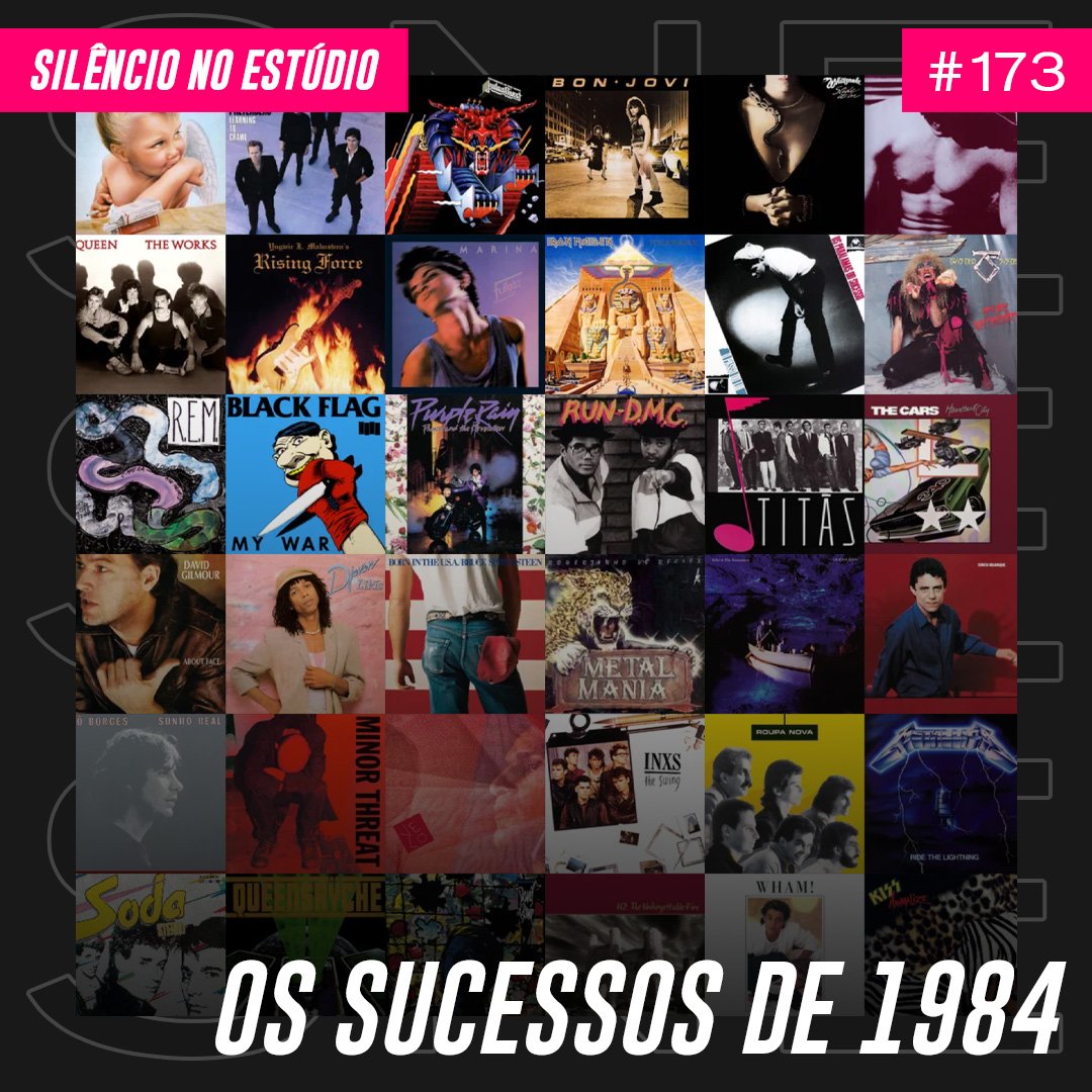 Episódio #173 – Os Sucessos de 1984
