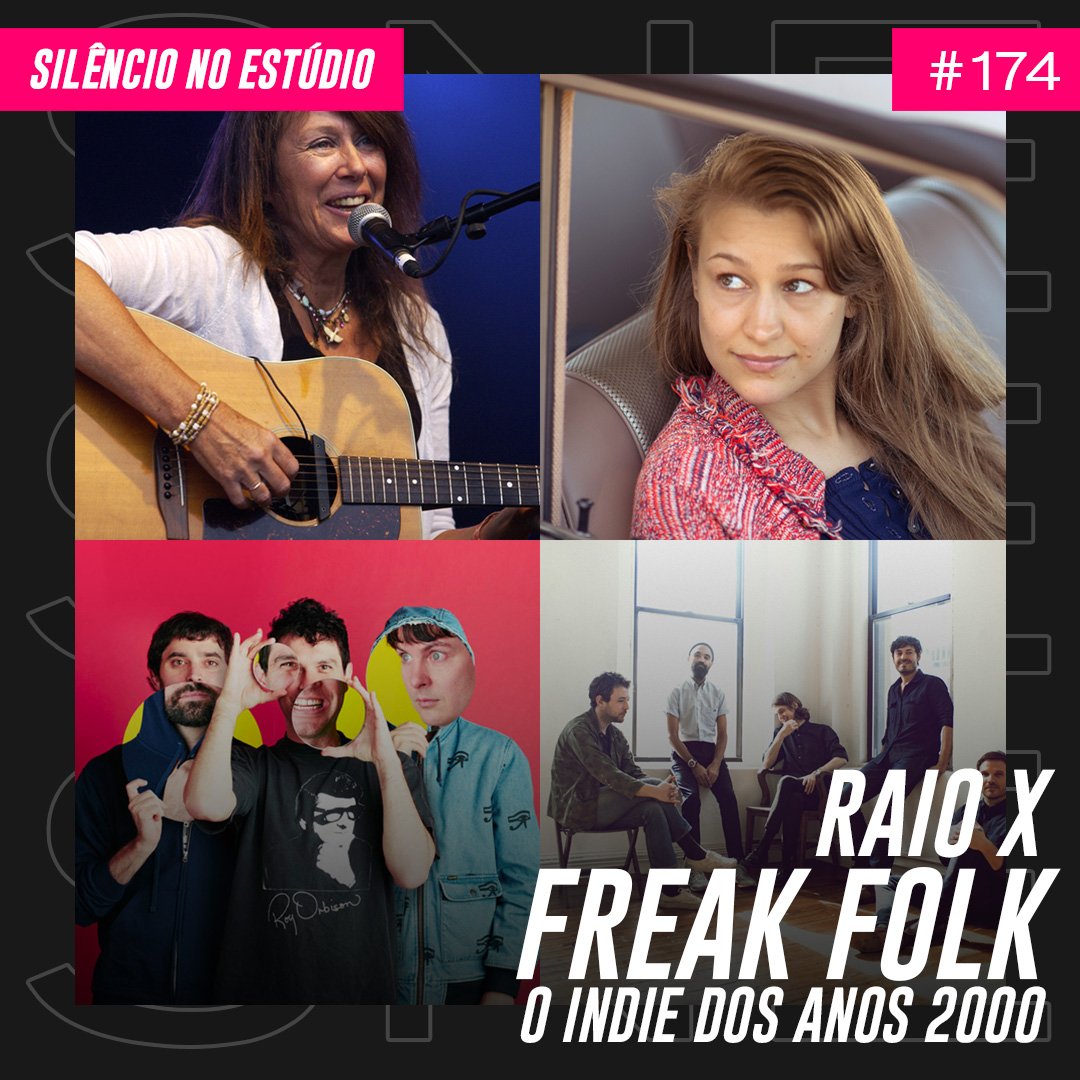 Episódio #174 – Raio X – Freak Folk – O Indie dos Anos 2000