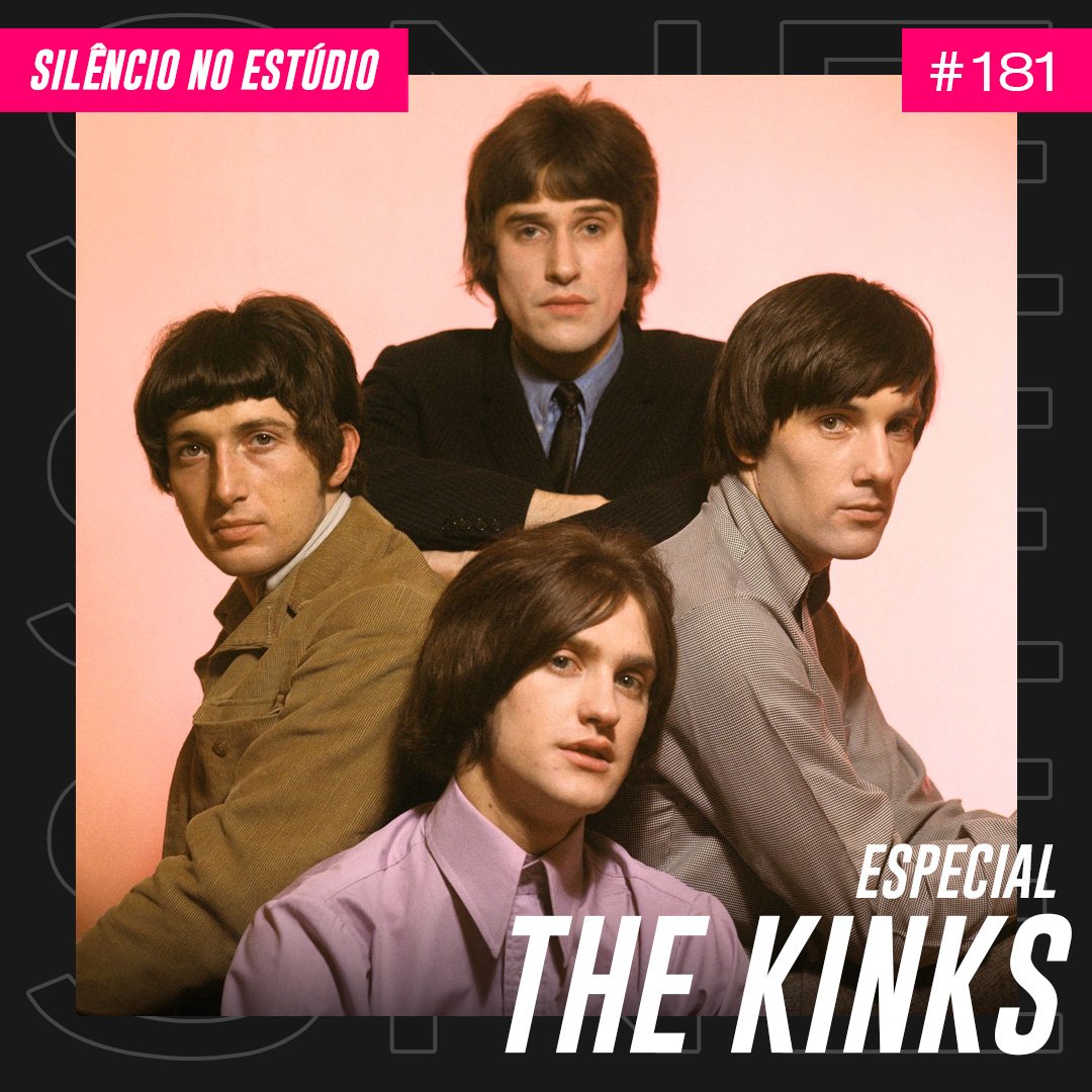 Episódio #181 – Especial The Kinks