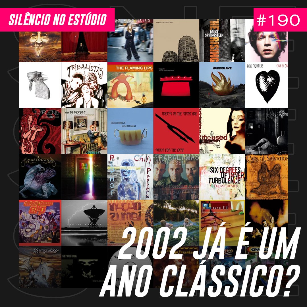Episódio #190 – 2002 Já é um Ano Clássico?