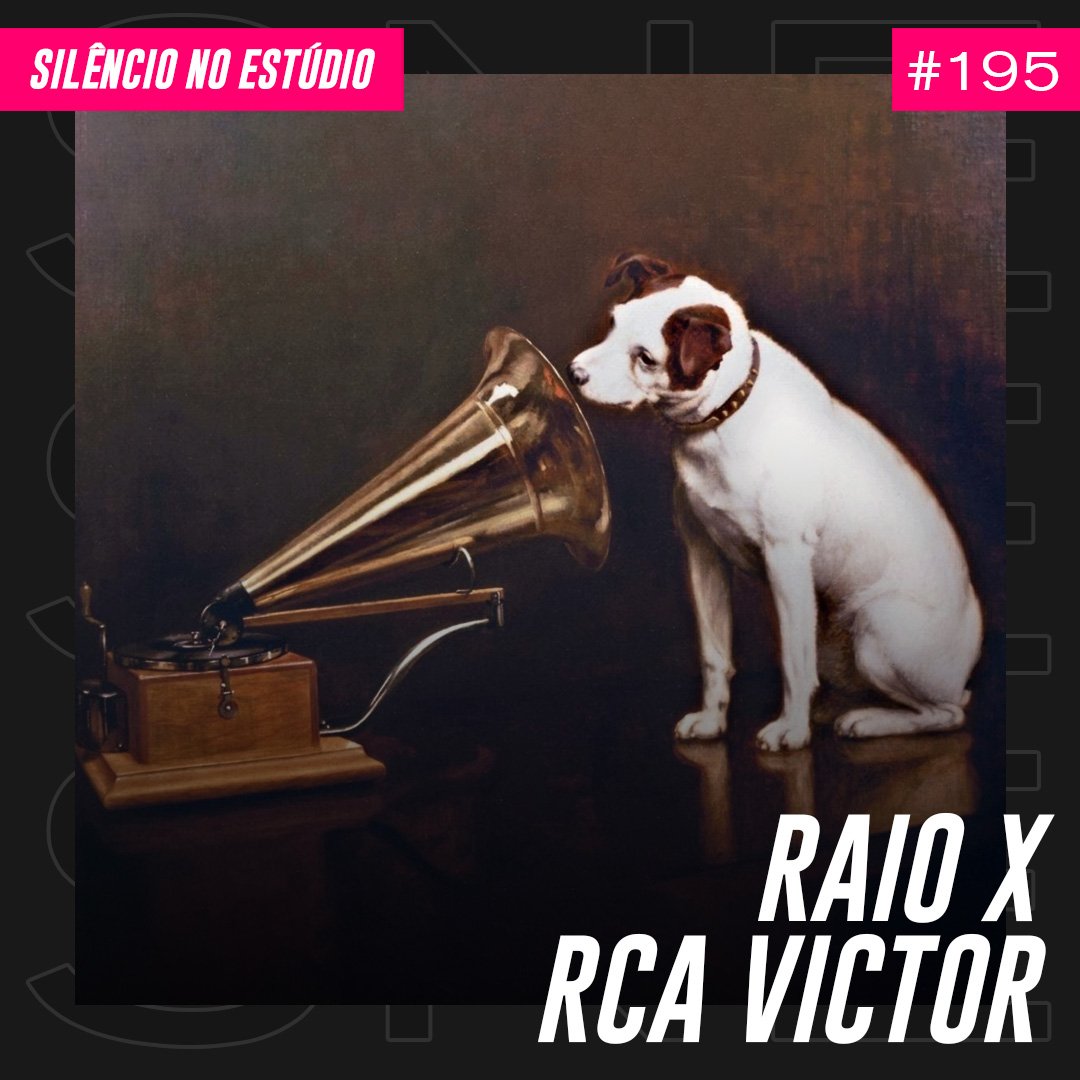 Episódio #195 – Raio-X – RCA Victor