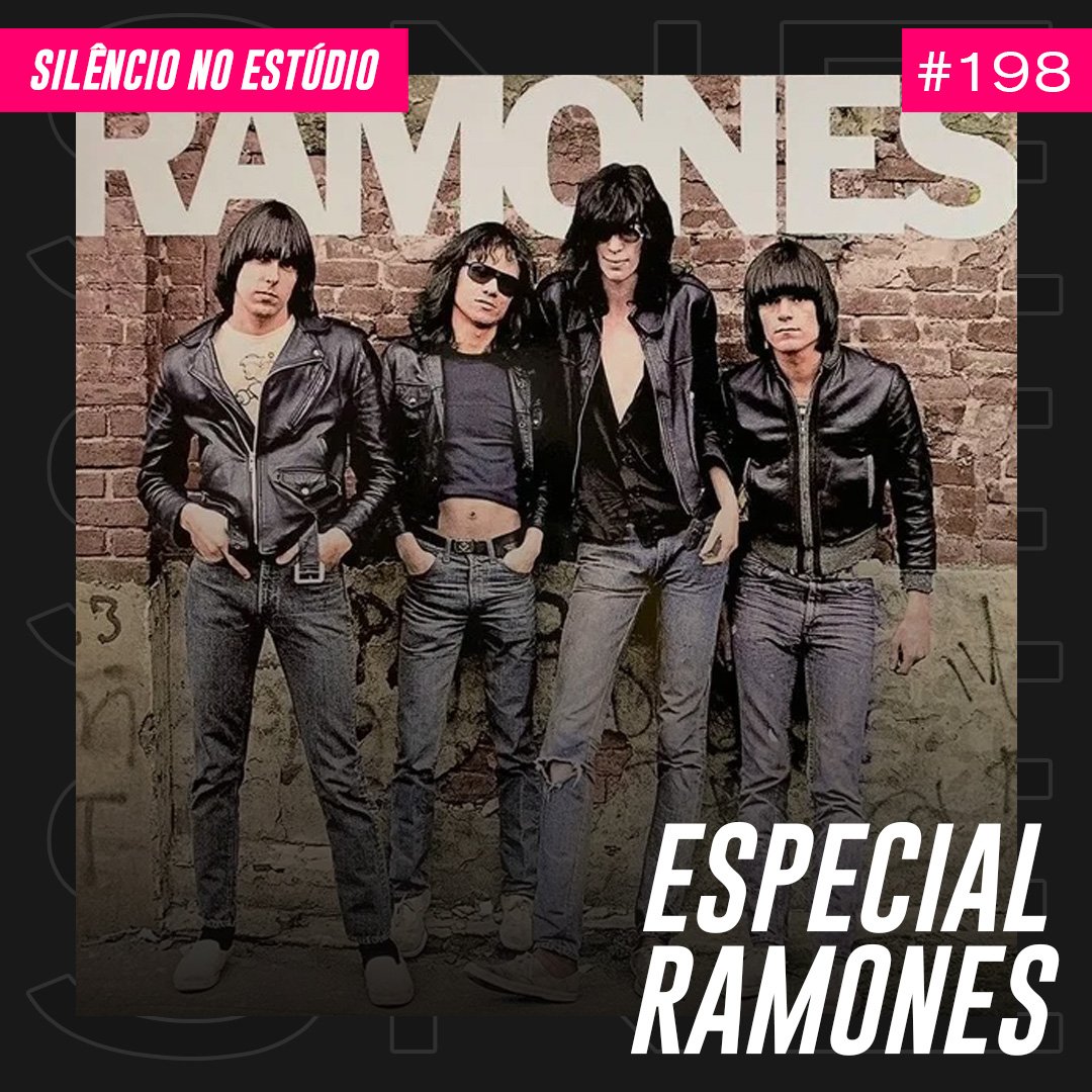 Episódio #198 – Especial Ramones
